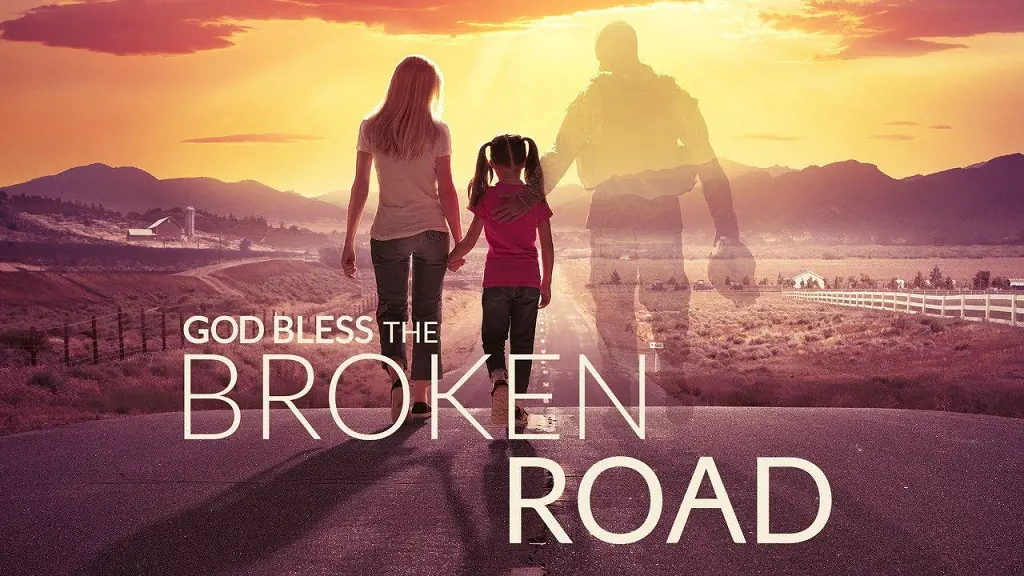 God Bless the Broken Road shares the story of a young single mother and struggles with raising her child and financial problem