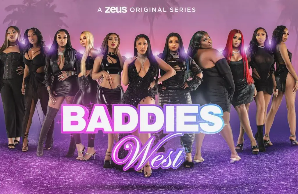 Baddies West, a Zeus original series, premiered on Sunday, January 22, 2023
